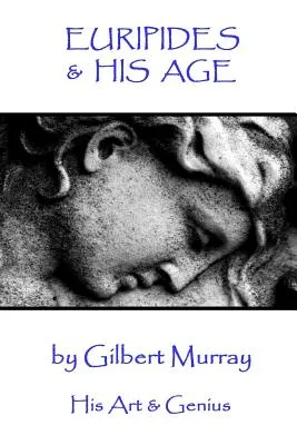 Euripides and His Age