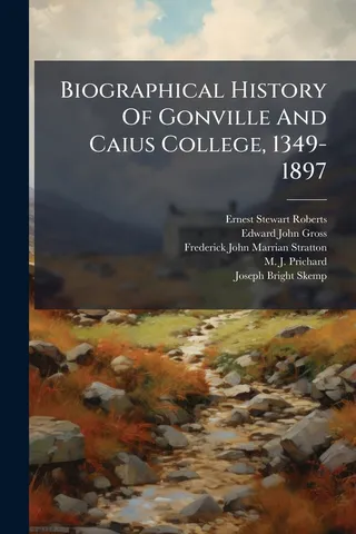 Biographical History Of Gonville And Caius College