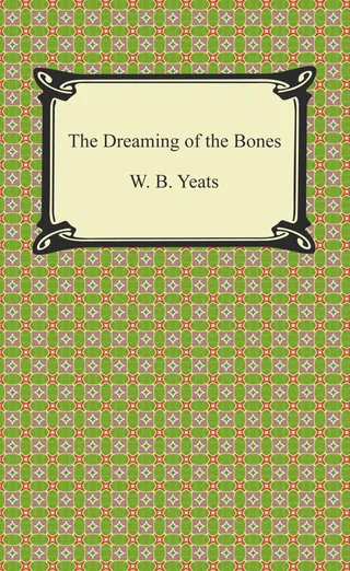 Dreaming of the Bones