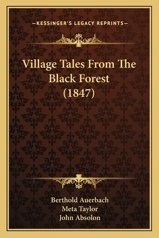 Village Tales From The Black Forest 1847