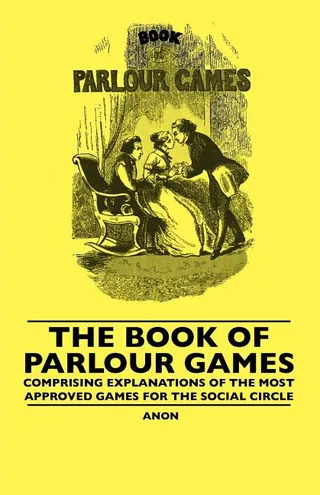 The Book Of Parlour Games