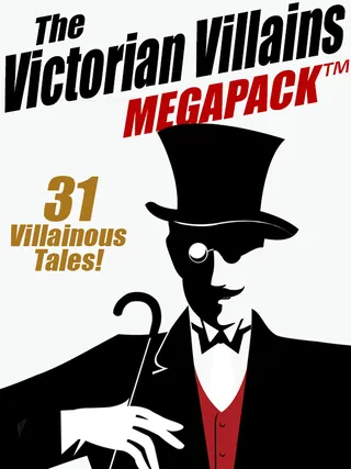 The Victorian Villains