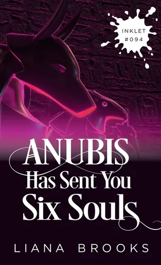 Anubis Has Sent You Six Souls