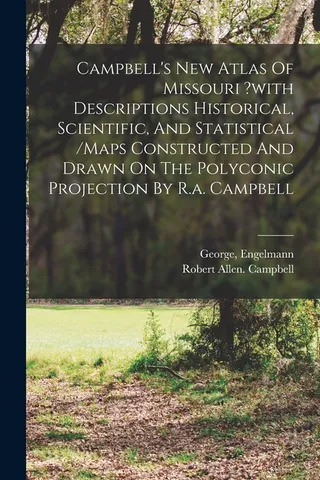Campbell's New Atlas Of Missouri