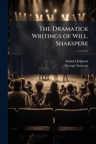 The Dramatick Writings of William Shakespeare