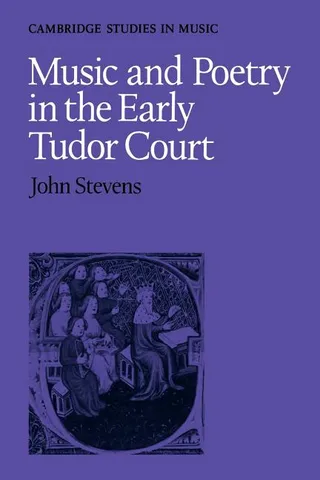 Music and Poetry in the Early Tudor Court