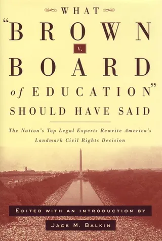 What Brown v. Board of Education Should Have Said