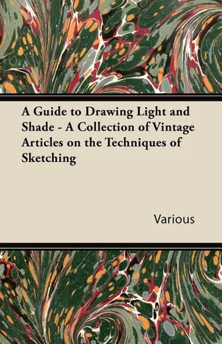 A Guide to Drawing Light and Shade
