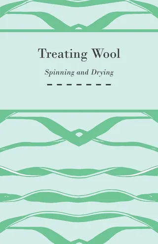Treating Wool - Spinning and Drying