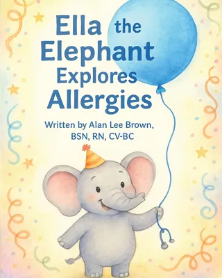Ella the Elephant Explores Allergies