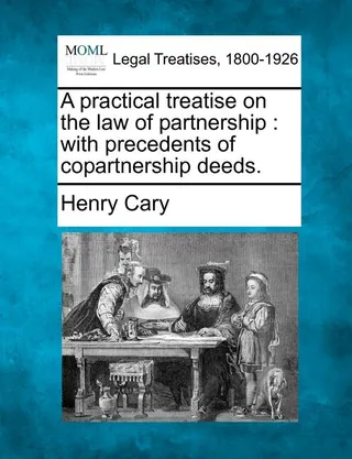 A Practical Treatise on the Law of Partnership