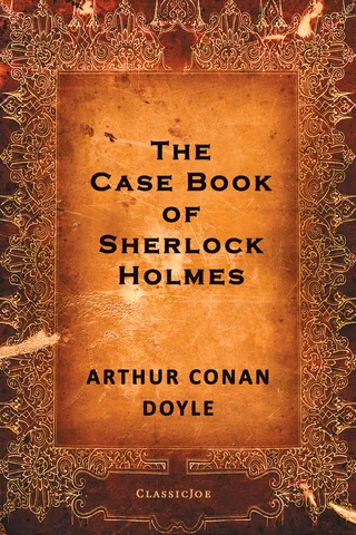 The Case-Book of Sherlock Holmes