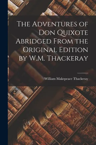 The Adventures of Don Quixote
