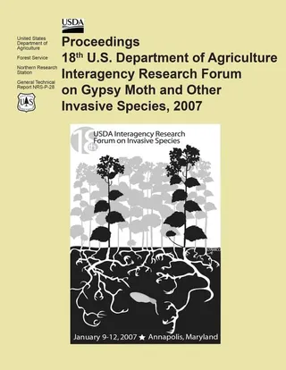 Proceedings of the 18th U.S. Department of Agriculture Interagency Research Forum on Gypsy Moth and Other Invasive Species