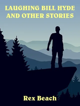 Laughing Bill Hyde and Other Stories