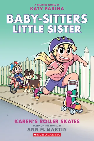 Karen's Roller Skates: A Graphic Novel (Baby-Sitters Little Sister #2) (Baby-Sitters Little Sister Graphix)