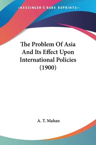 The Problem Of Asia And Its Effect Upon International Policies