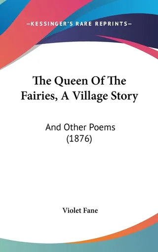 The Queen Of The Fairies, A Village Story
