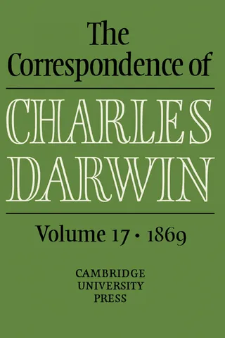 The Correspondence of Charles Darwin: Volume 17, 1869