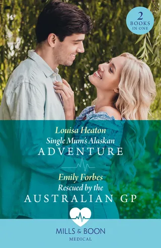 Single Mum's Alaskan Adventure / Rescued By The Australian GP